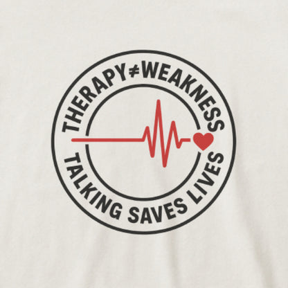 Therapy ≠ Weakness T-Shirt – Mental Health Awareness Tee