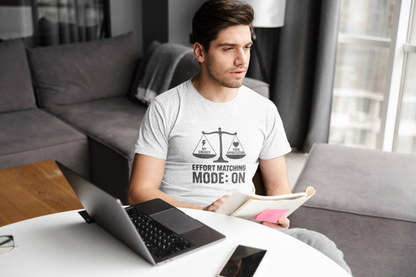 Effort Matching Mode: On T-Shirt – Mental Health Awareness Tee
