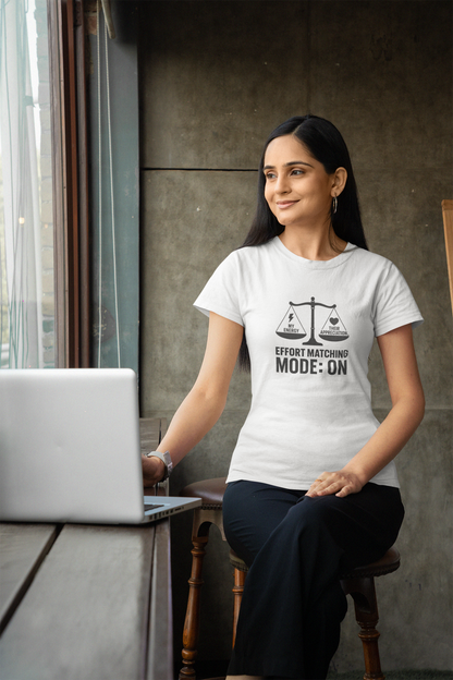 Effort Matching Mode: On T-Shirt – Mental Health Awareness Tee