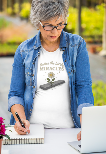 Notice the Little Miracles T-Shirt – Inspirational Mindfulness Tee