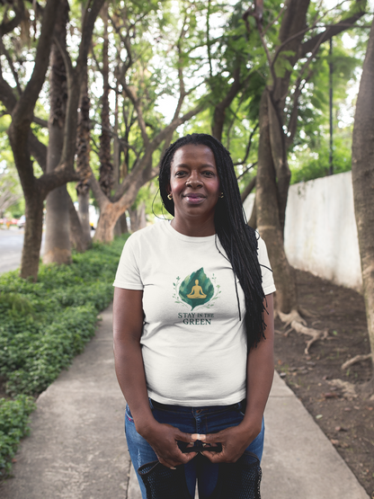 Stay in the Green T-Shirt – Meditation Tee