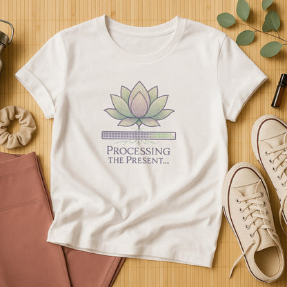 Processing the Present T-Shirt – Mindfulness & Balance Tee