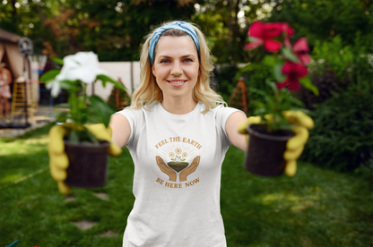 Feel the Earth T-Shirt – Mindfulness & Presence Tee