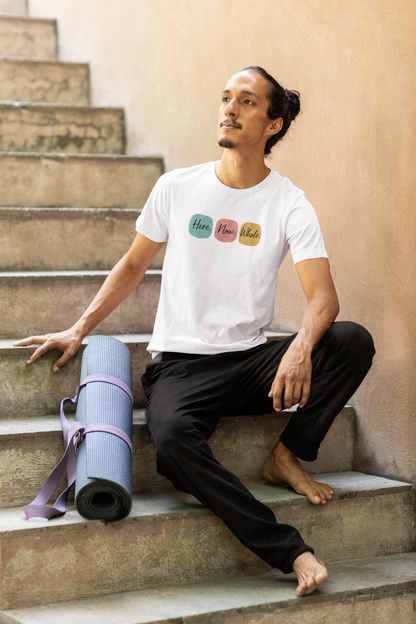 Here. Now. Whole. T-Shirt – Minimalist Mindfulness Tee