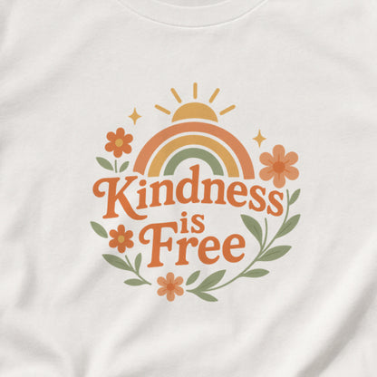 Kindness Is Free T-Shirt – Rainbow Positivity Tee