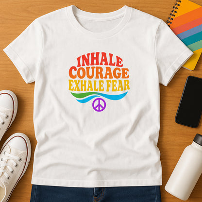 Inhale Courage, Exhale Fear T-Shirt – Retro Affirmation Tee