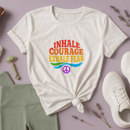 Inhale Courage, Exhale Fear T-Shirt – Retro Affirmation Tee