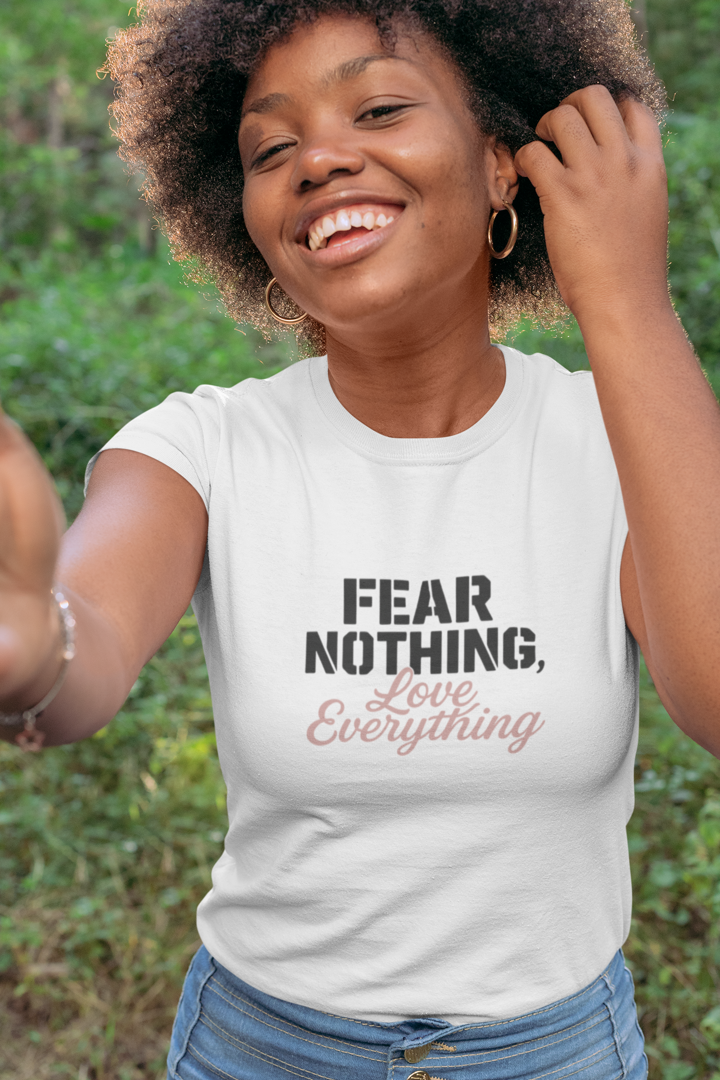 Fear Nothing, Love Everything T-Shirt – Motivational & Mindfulness Tee