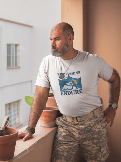 Keep Pushing Endure T-Shirt – Motivational Hiking Tee