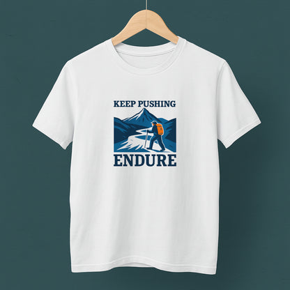 Keep Pushing Endure T-Shirt – Motivational Hiking Tee