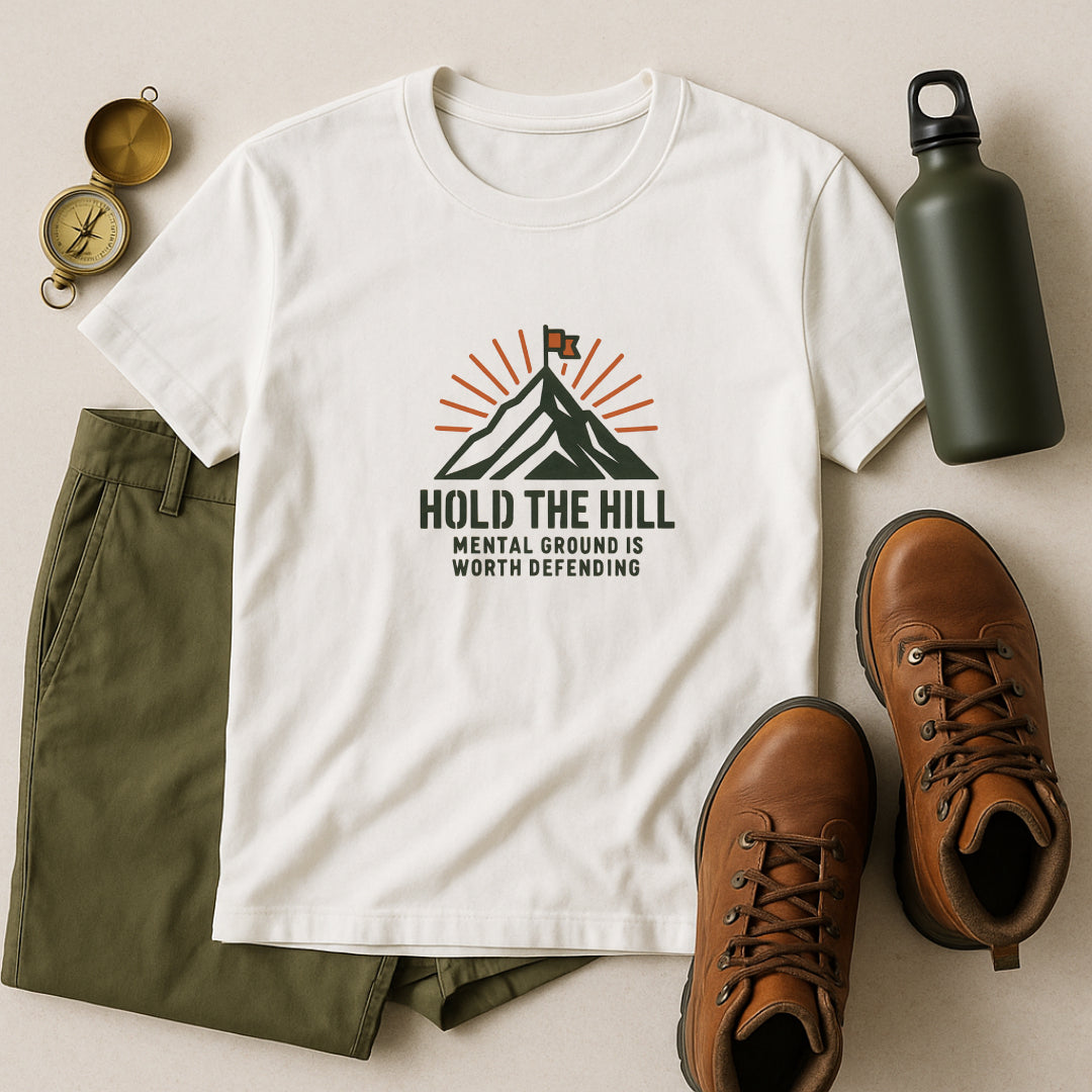 Hold The Hill T-Shirt – Mental Strength Tee