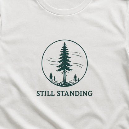 Still Standing T-Shirt – Resilient Tree Tee