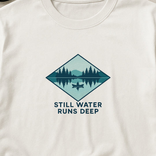 Still Water Runs Deep T-Shirt – Lake Reflection Mental Health Tee