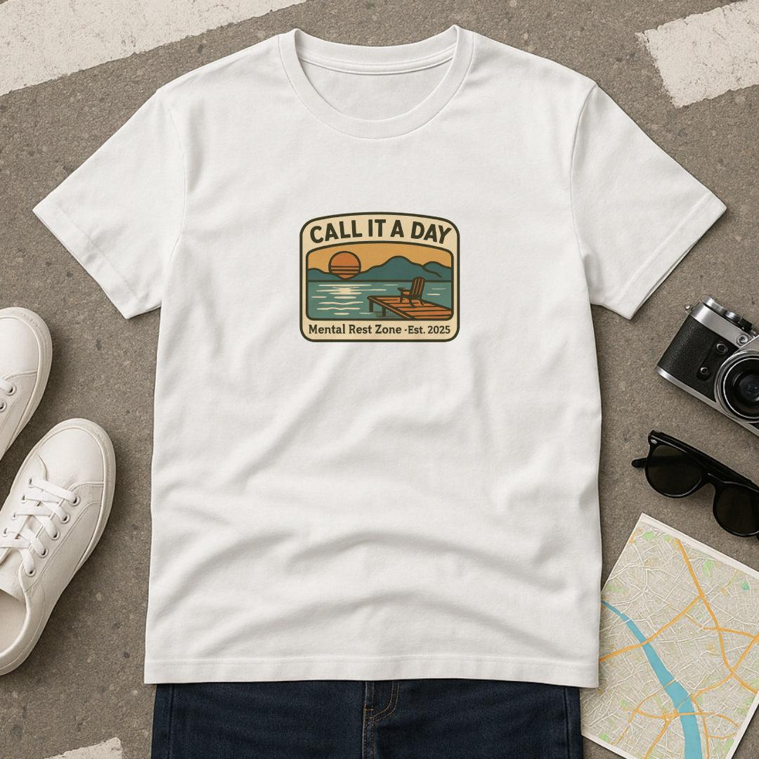 Call It a Day T-Shirt – Mental Rest Zone Tee