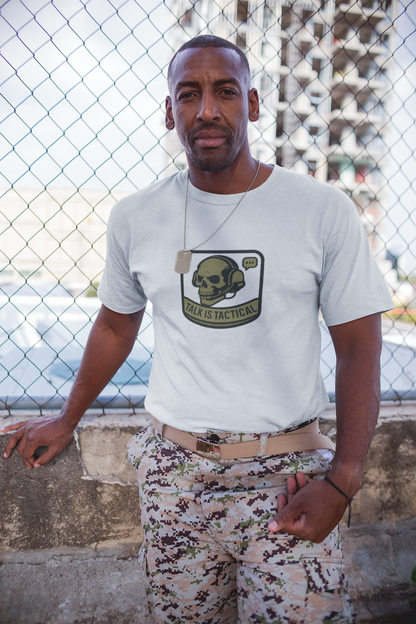 Talk Is Tactical T-Shirt – Military Communication & Resilience  Tee