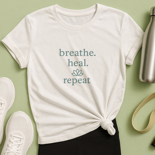 Breathe. Heal. Repeat. T-Shirt - Mindfulness & Affirmation Tee