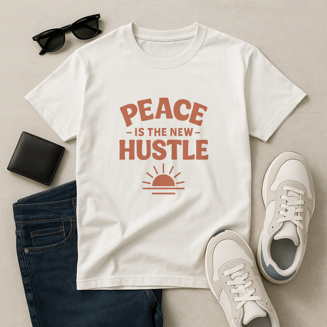 Peace Is The New Hustle T-Shirt - Mindful & Self-Care