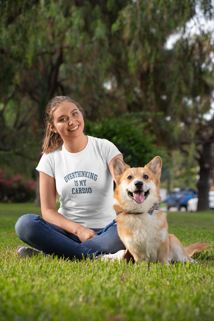 Overthinking Is My Cardio T-Shirt - Mental Health & Humor