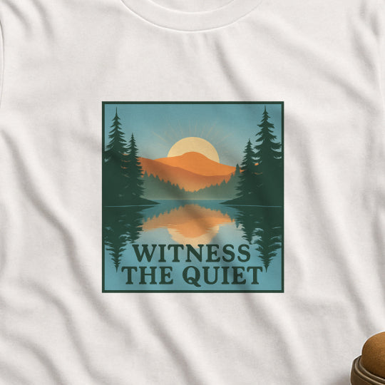 Witness the Quiet T-Shirt - Nature Mindfulness Reflection Tee