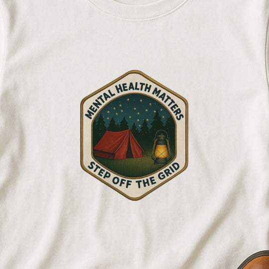 Step Off the Grid T-Shirt – Mental Health Matters Camping Tee