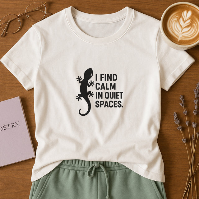 I Find Calm in Quiet Spaces T-Shirt - Mindful Living Tee