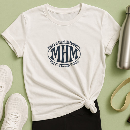 MHM Mental Health Matters T-Shirt – Pursue Inner Peace Tee