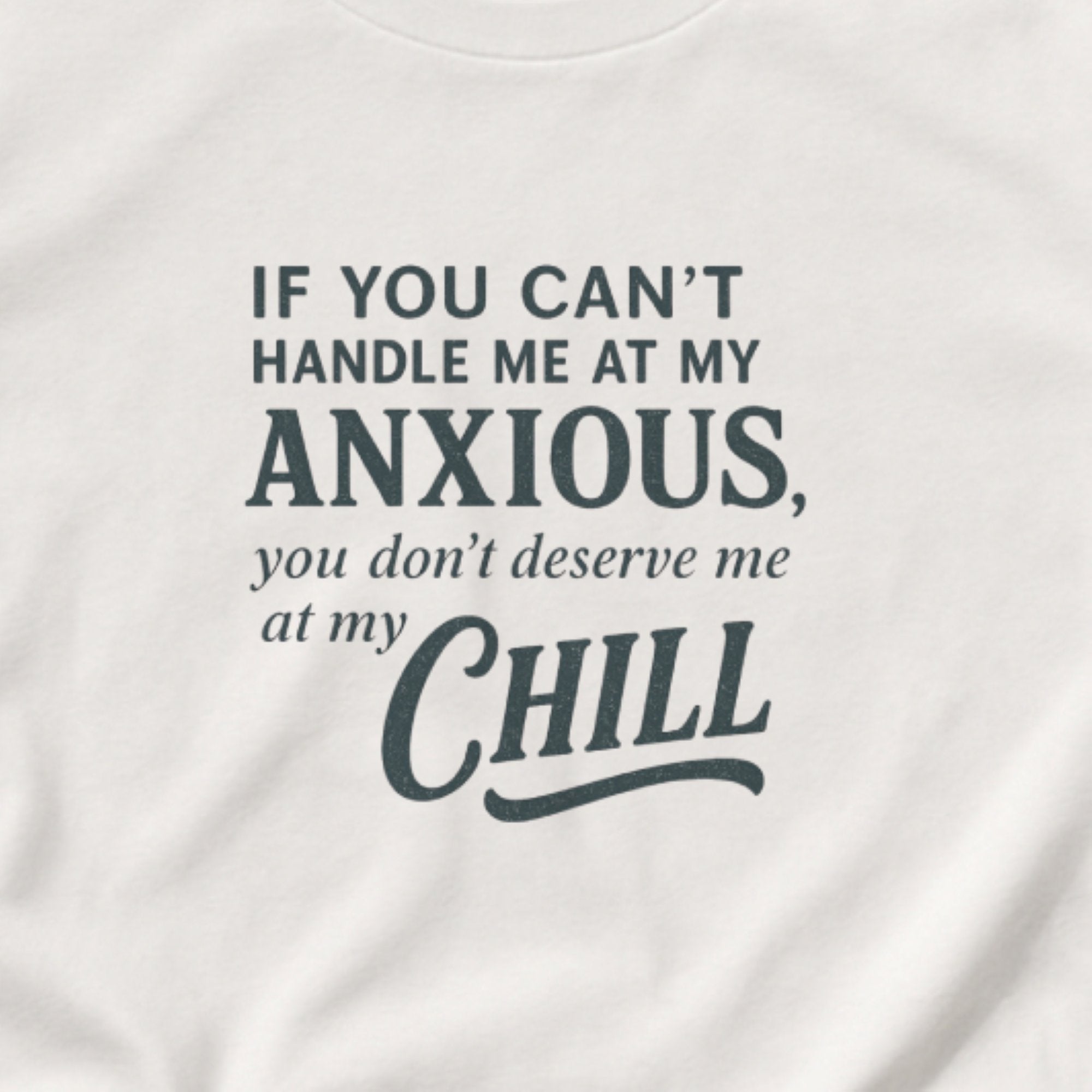 Chaos and Chill - Humor Tee
