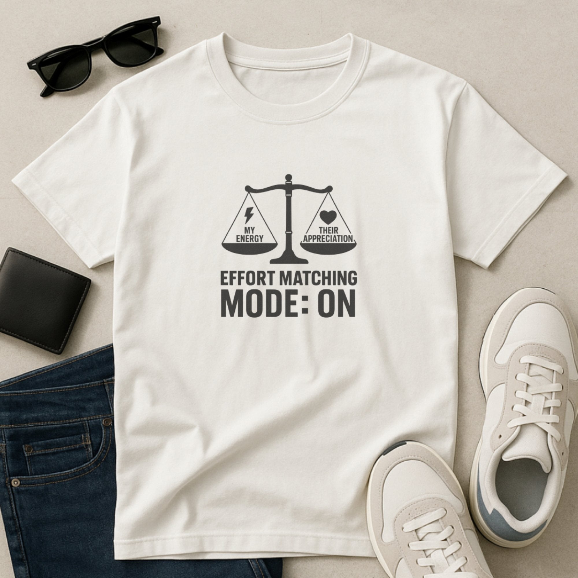 White mental health boundaries t-shirt with a balanced scale graphic comparing “My Energy” and “Their Appreciation” and the bold phrase “Effort Matching Mode: ON,” promoting self-worth and emotional balance