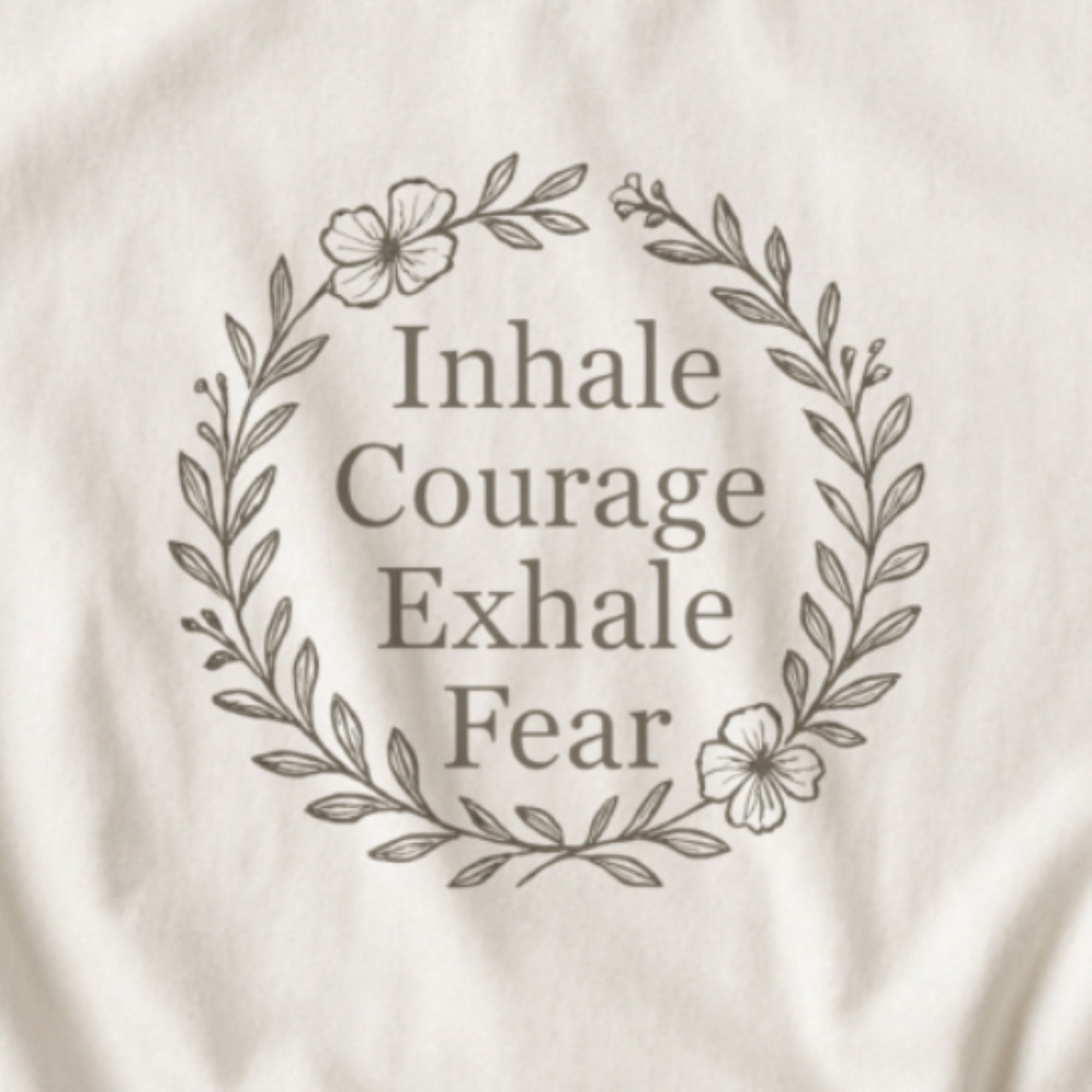 Breathe in Courage – Mindful Reminder Tee