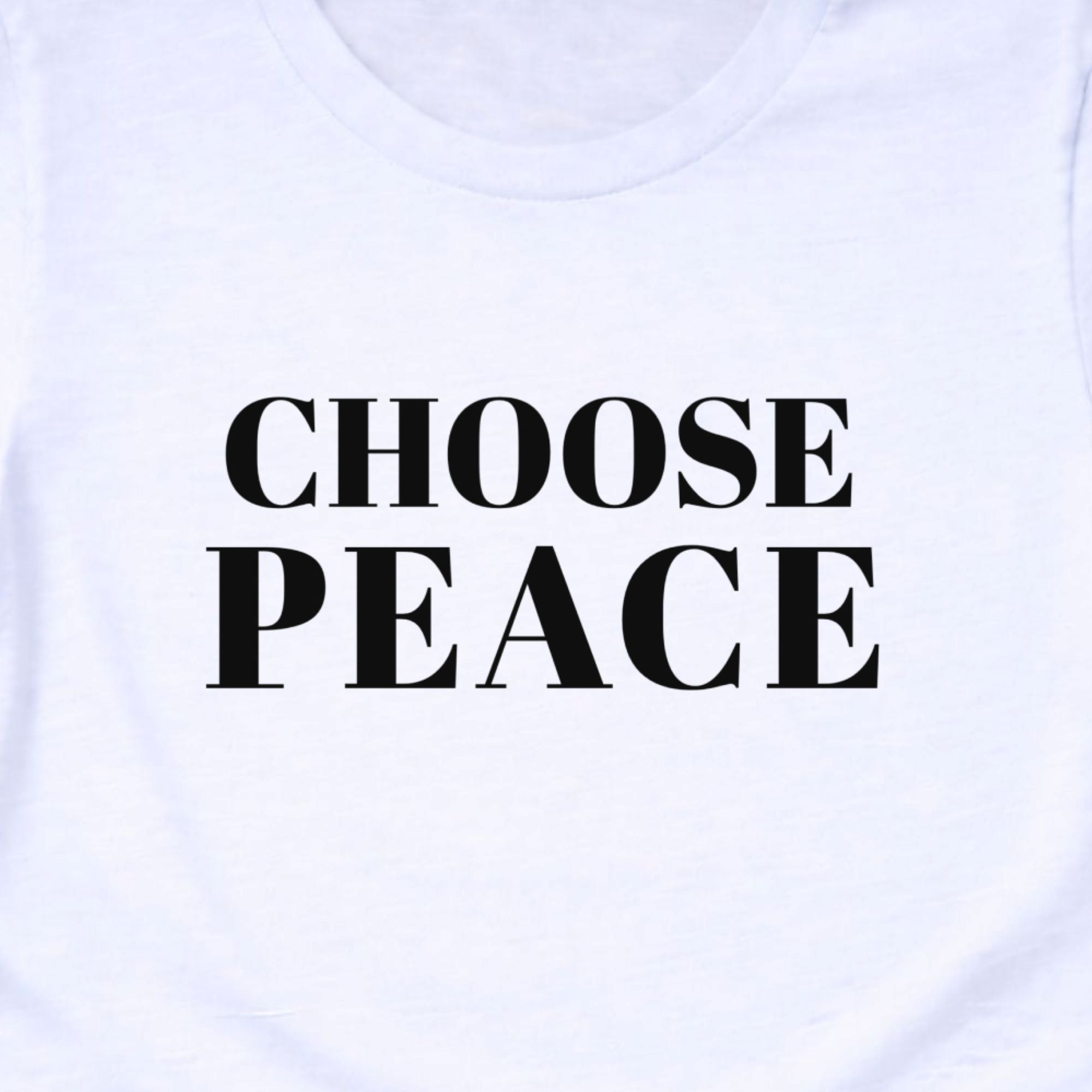 Choose Peace – Intentional Living Tee