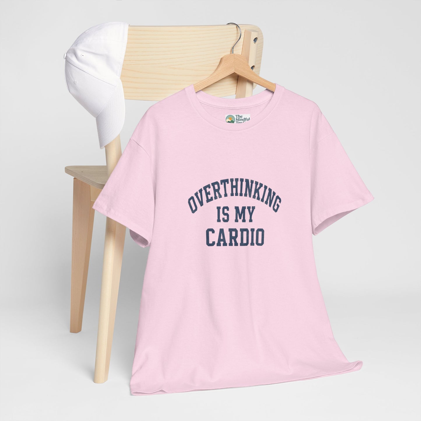 Overthinking Is My Cardio T-Shirt - Mental Health & Humor