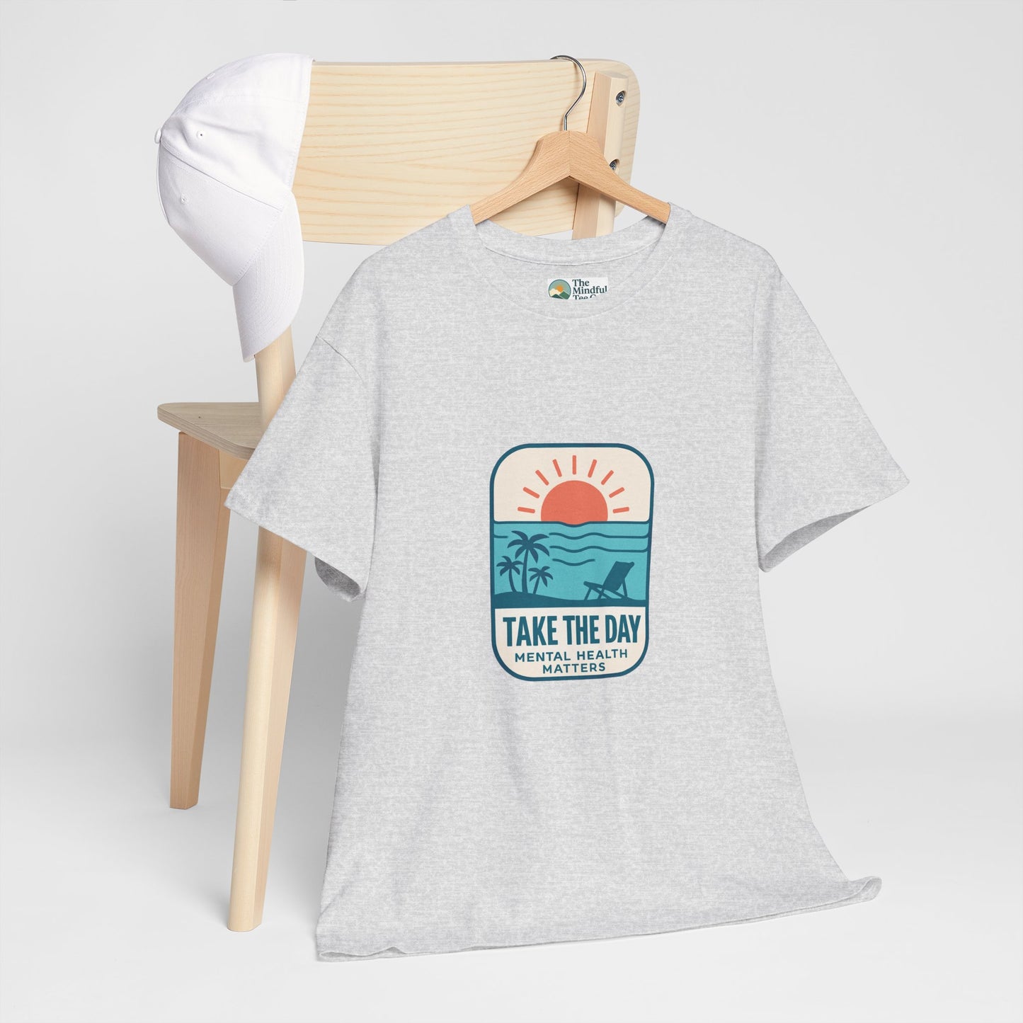 Take The Day T-Shirt – Mental Health Matters Beach Design