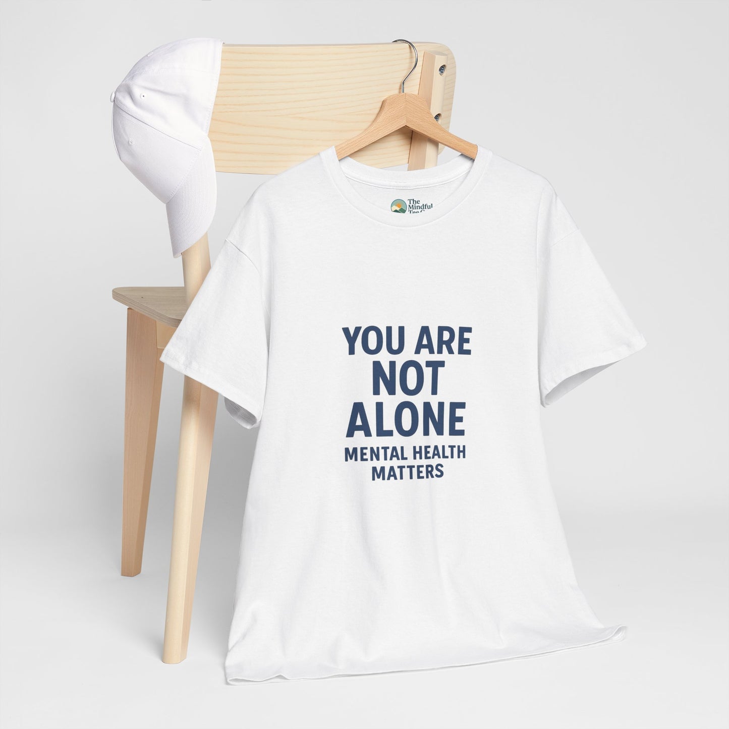 You Are Not Alone - Mental Health Matters Tee