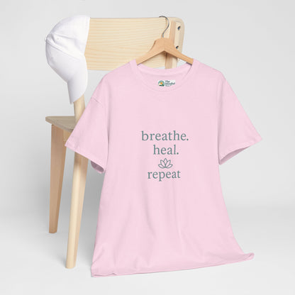 Breathe. Heal. Repeat. T-Shirt - Mindfulness & Affirmation Tee