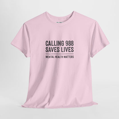 Calling 988 Saves Lives T-Shirt - Mental Health Awareness  Tee
