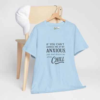 If You Can’t Handle Me at My Anxious T-Shirt – Funny Mental Health Tee