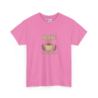 Refill Your Cup T-Shirt – Self-Care & Renewal  Tee