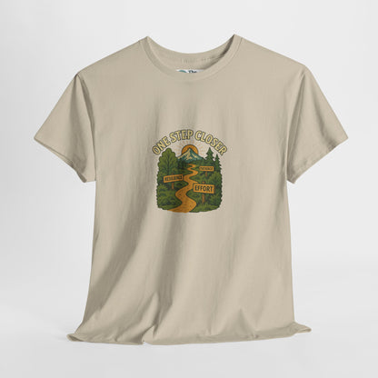 One Step Closer T-Shirt – Motivational Growth & Resilience  Tee