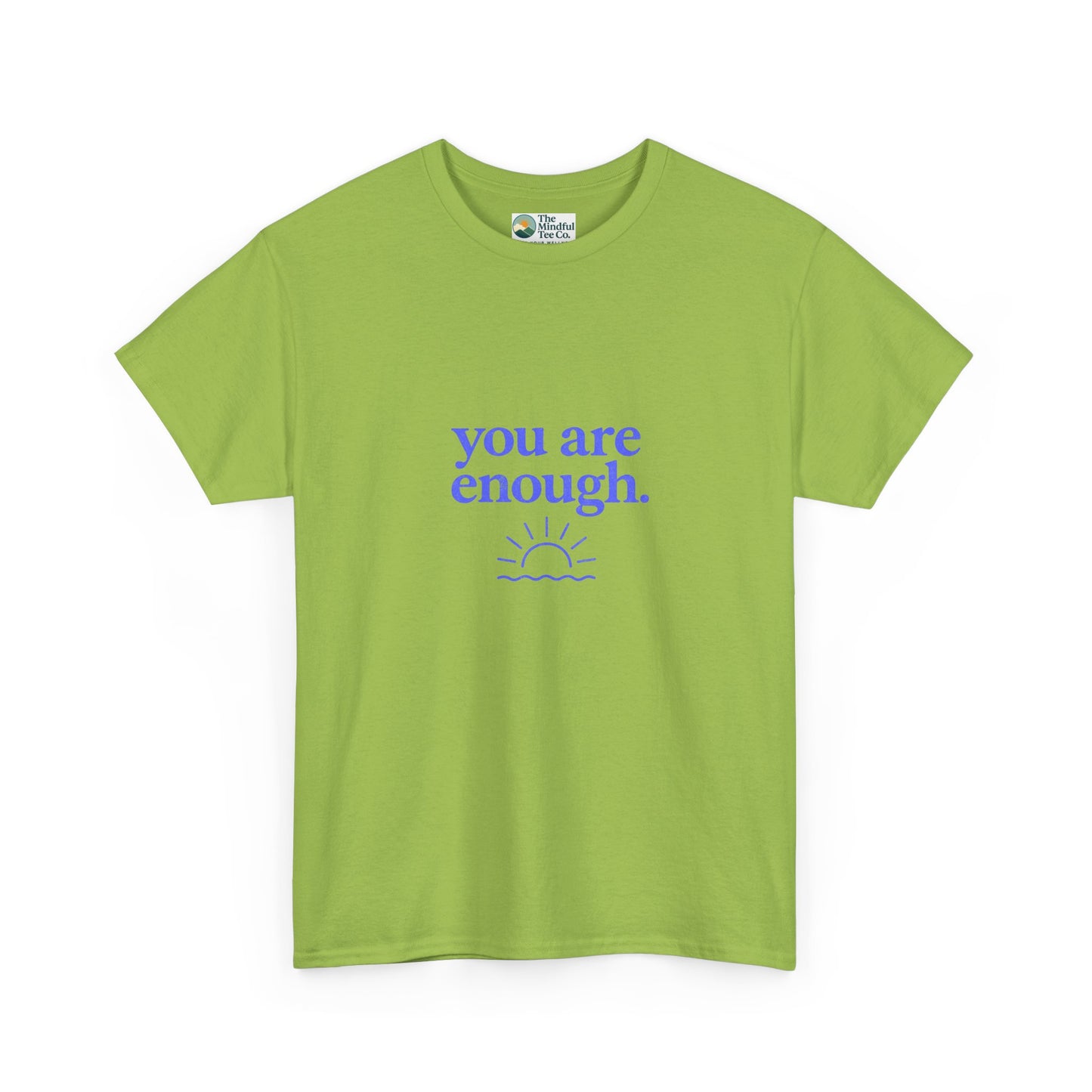 You Are Enough T-Shirt - Mental Health & Self-Worth  Tee