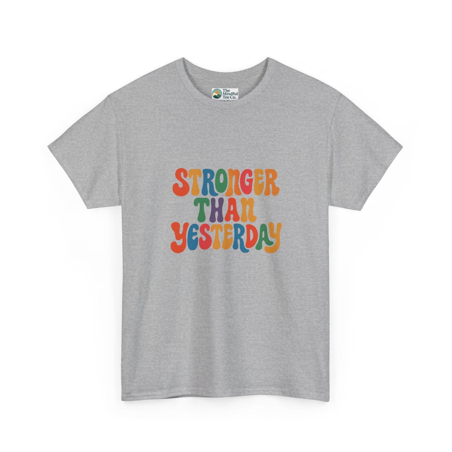 Stronger Than Yesterday T-Shirt – Retro Motivational Tee