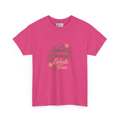 Inhale Courage, Exhale Fear T-Shirt – Floral Affirmation Tee