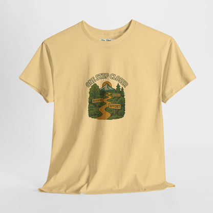 One Step Closer T-Shirt – Motivational Growth & Resilience  Tee