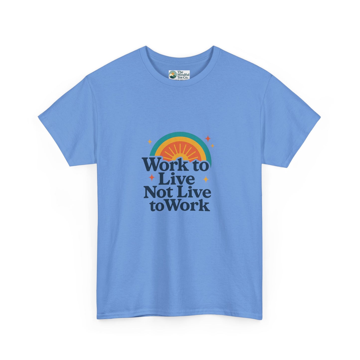 Work to Live, Not Live to Work T-Shirt – Retro Balance & Self-Care