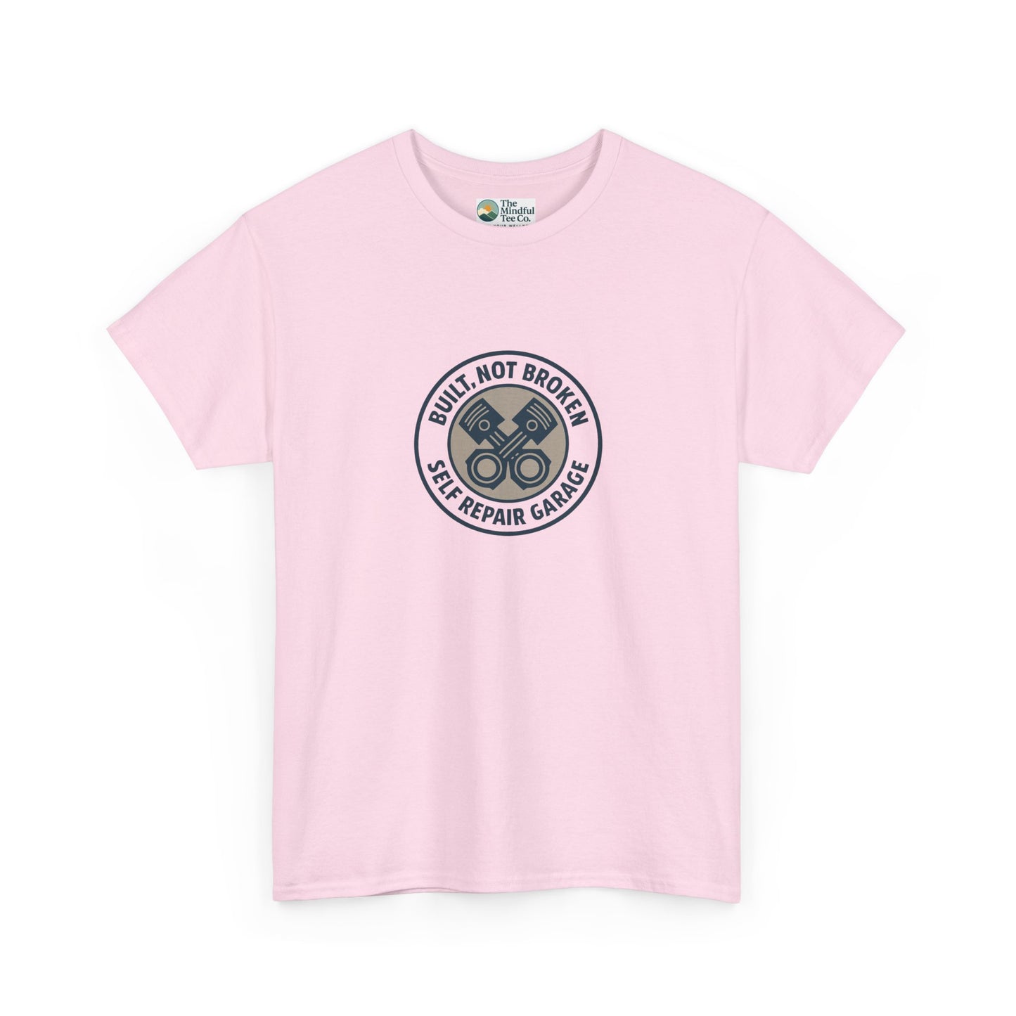 Built Not Broken T-Shirt – Self Repair Garage Tee