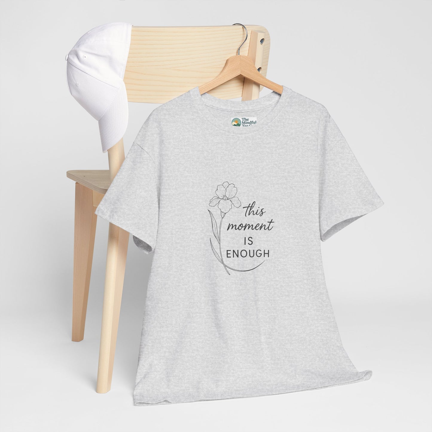 This Moment Is Enough T-Shirt – Mindfulness & Presence
