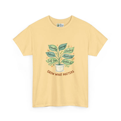 Grow What Matters T-Shirt – Self-Growth  Tee