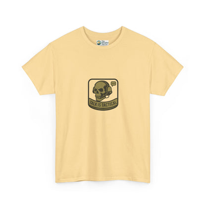 Talk Is Tactical T-Shirt – Military Communication & Resilience  Tee