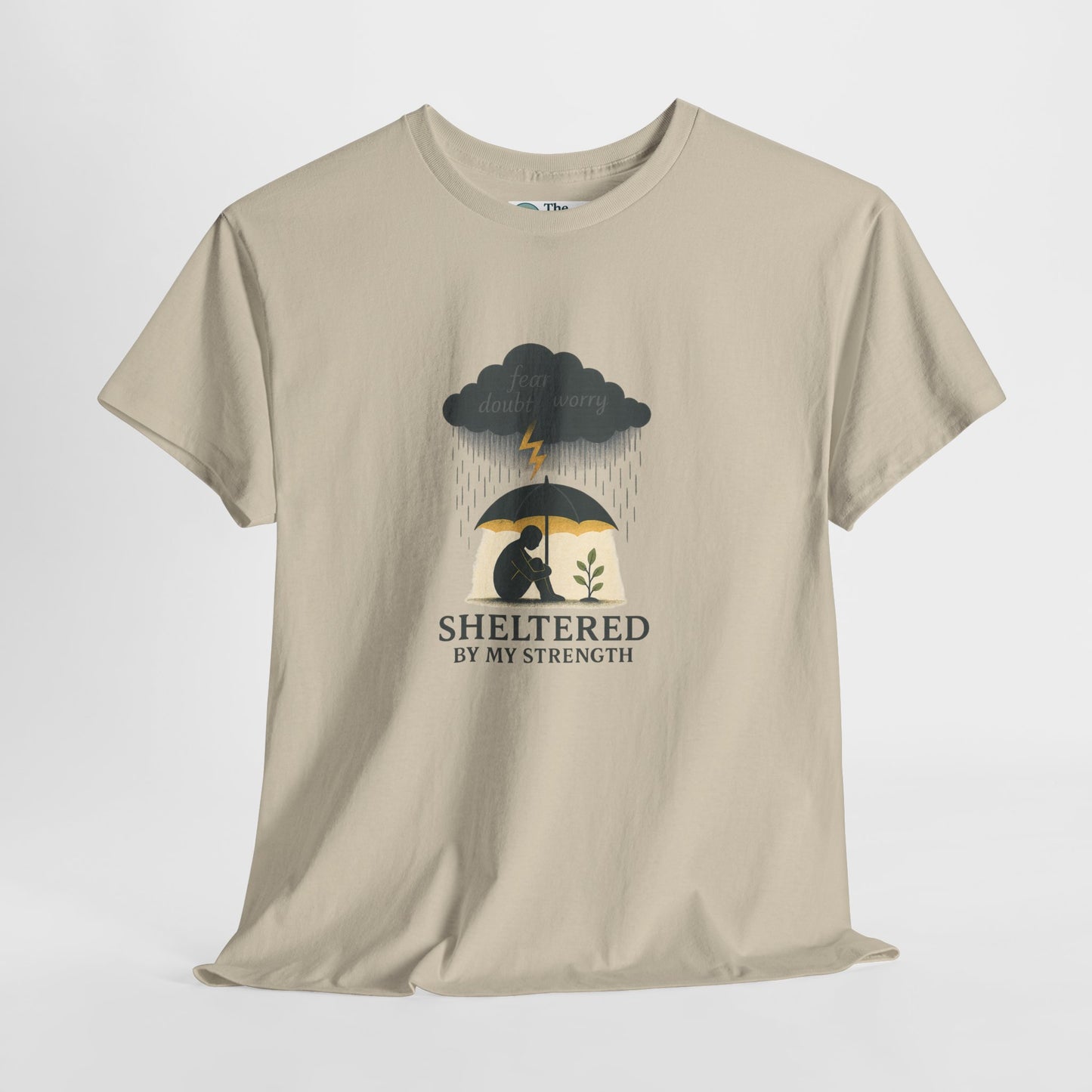 Sheltered By My Strength T-Shirt – Resilient Mental Health Tee