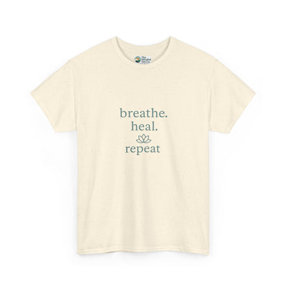 Breathe. Heal. Repeat. T-Shirt - Mindfulness & Affirmation Tee