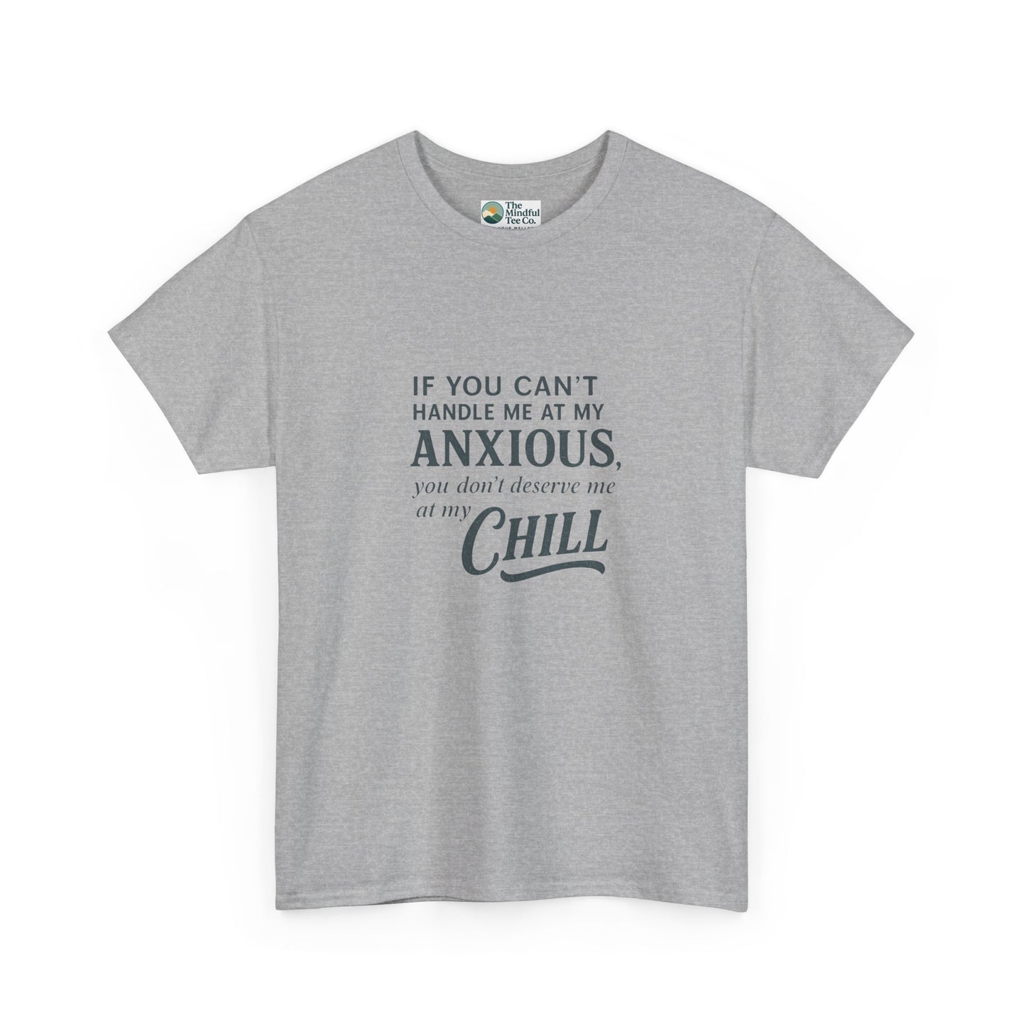If You Can’t Handle Me at My Anxious T-Shirt – Funny Mental Health Tee